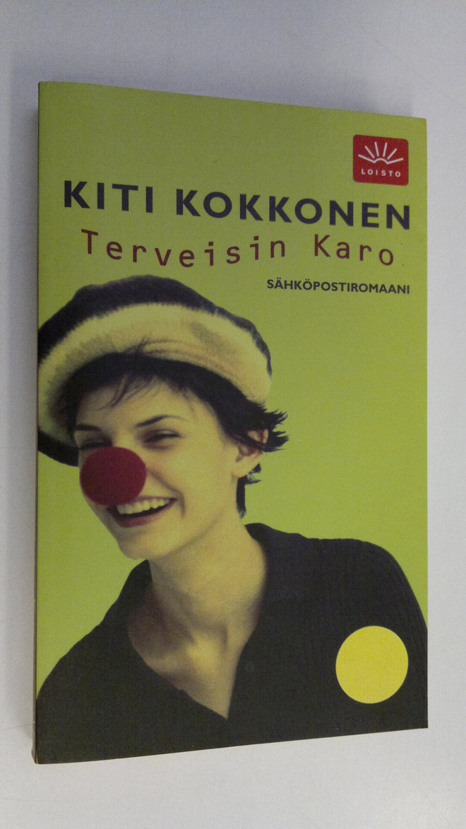 Kiti Kokkonen : Terveisin Karo : sähköpostiromaani