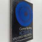 Gunnar Björling : Kosmos valmiiksi kirjoitettu : valitut ... - pikkukuva 1