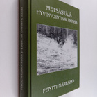 Pentti Näreaho : Metsästäjä hyvinvointivaltiossa - pikkukuva 1