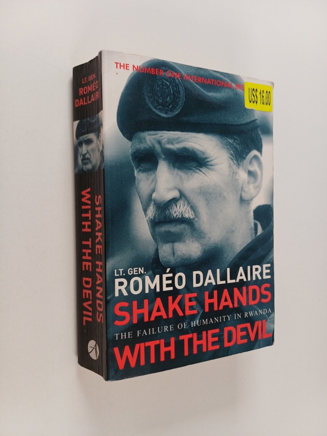Romeo Dallaire ym. : Shake Hands with the Devil : The Fai...