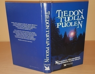 Tiedon tuolla puolen : kertomuksia yliluonnollisista tapahtu