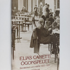 Elias Canetti : Ögonspelet. Berättelsen om mitt liv 1931-... - pikkukuva 1