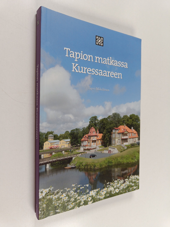 Tapio Mäkeläinen : Tapion matkassa Kuressaareen