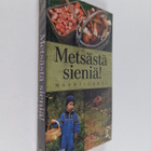 Mauri Lahti : Metsästä sieniä! - pikkukuva 1