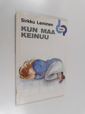 Sirkku Leminen : Kun maa keinuu