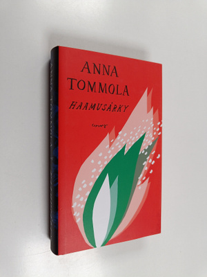Anna Tommola : Haamusärky