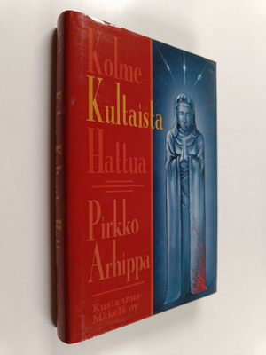 Pirkko Arhippa : Kolme kultaista hattua : jännitysromaani