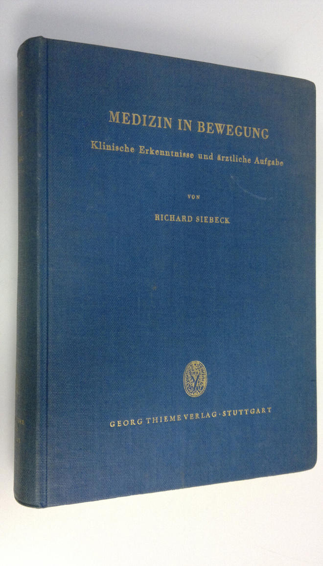Rishard Siebeck : Medizin in bewegung : Klinische erkennt...