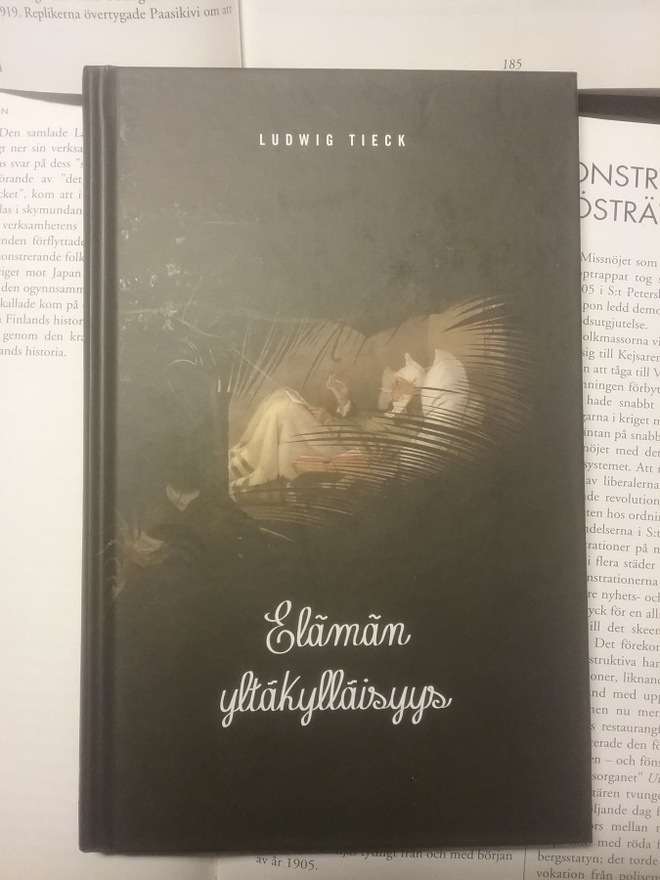 Ludwig Tieck - Elämän yltäkylläisyys (sid.)