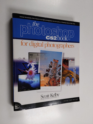 Scott Kelby : The Photoshop CS2 Book for Digital Photogra...