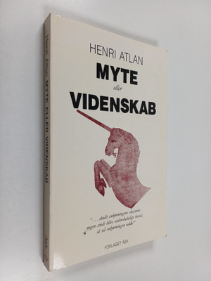Henri Atlan : Myte eller videnskab - hvem har sandheden?