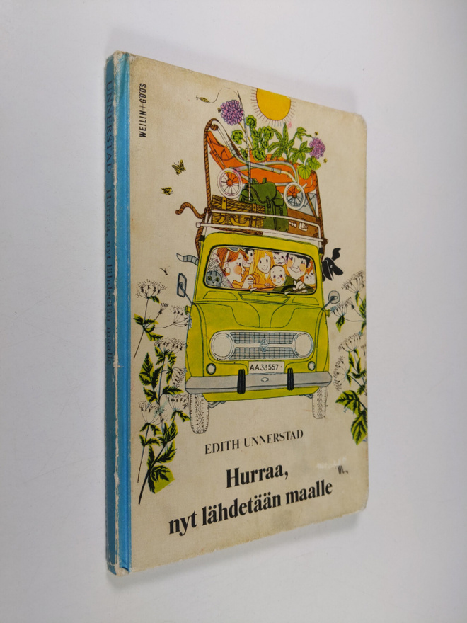 Edith Unnerstad : Hurraa, nyt lähdetään maalle!