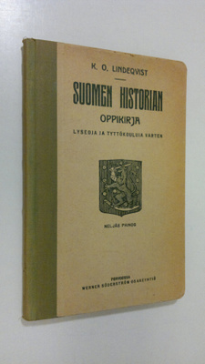 K. O. Lindeqvist : Suomen historian oppikirja : lyseoja j...