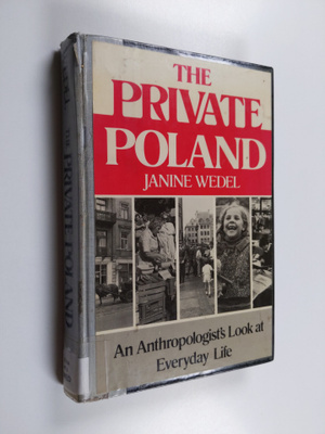 Janine R. Wedel : The Private Poland