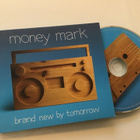 Money Mark . Brand new by tomorrow CD - pikkukuva 1
