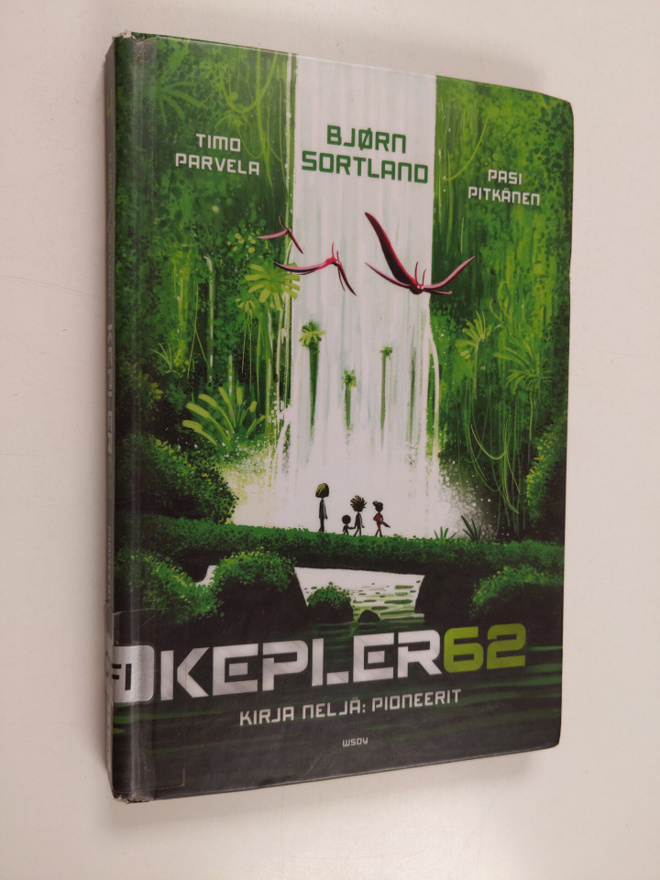 Timo Parvela : Kepler62 : Kirja neljä : Pioneerit