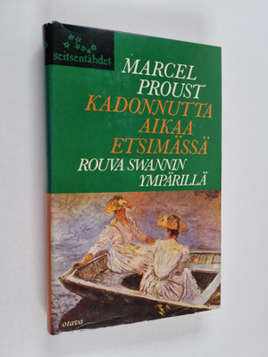 Marcel Proust : Kadonnutta aikaa etsimässä 3 ; Kukkaanpuh...