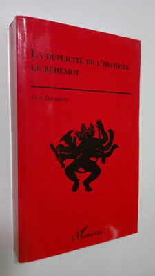Guy Dhoquois : La duplicite de l'histoire