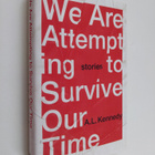 A.L. Kennedy : We Are Attempting to Survive Our Time - pikkukuva 1