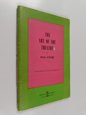 Frank O'Connor : The Art of the Theatre