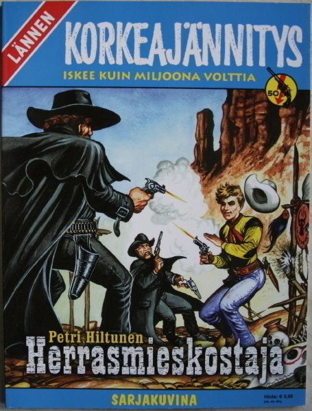 Lännen korkeajännitys Herrasmieskostaja , lukematon