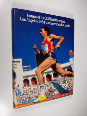 Games of the XXIIIrd Olympiad Los Angeles 1984 commemorat...