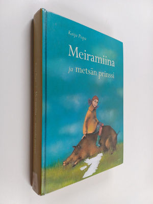 Kaija Pispa : Meiramiina ja metsän prinssi