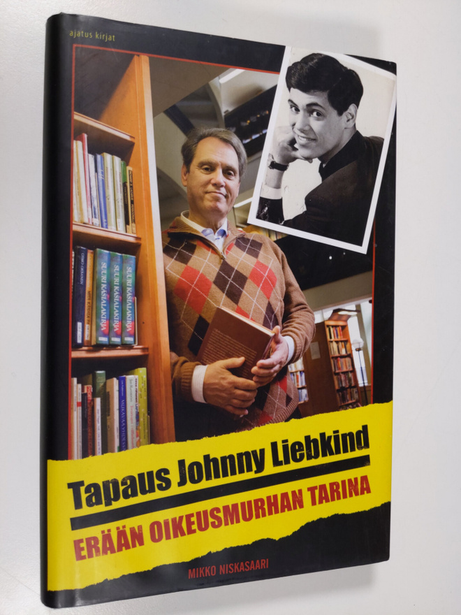 Mikko Niskasaari : Tapaus Johnny Liebkind : erään oikeusm...