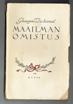 Georges Duhamel: Maailman omistus