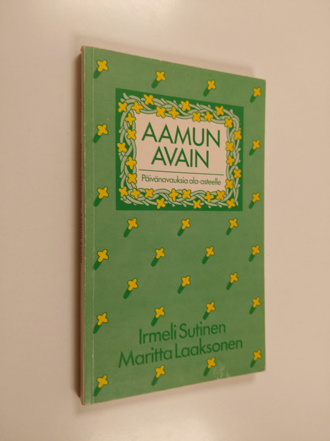 Irmeli Sutinen : Aamun avain : päivänavauksia