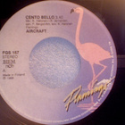AIRCRAFT  ::  CENTO BELLO  ::  VINYYLI  7"     1988 - pikkukuva 2