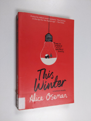 Alice Oseman : This winter : a heartstopper novella