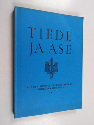 Tiede ja ase 20 : Suomen sotatieteellisen seuran vuosijul...