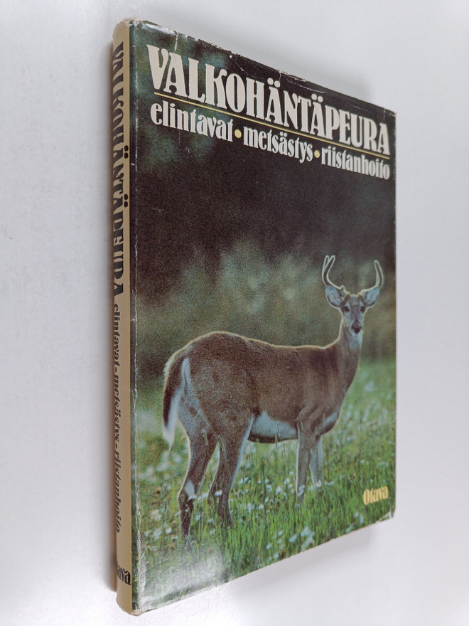Valkohäntäpeura : elintavat, metsästys, riistanhoito