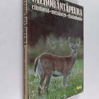 Valkohäntäpeura : elintavat, metsästys, riistanhoito - pikkukuva 1