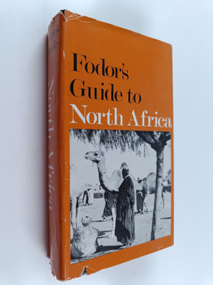 Fodor's Guide to North Africa : Algeria, Morocco, Tunisia
