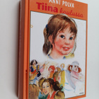 Anni Polva : Tiina koulussa : Tiina aloittaa oppikoulun ;... - pikkukuva 1