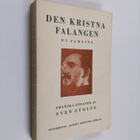 Sven Stolpe : Den kristna falangen - Franska essayer : Ny... - pikkukuva 1
