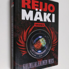 Reijo Mäki : Kolmijalkainen mies - pikkukuva 1