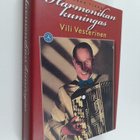 Marko Tikka : Harmonikan kuningas Vili Vesterinen (signee... - pikkukuva 1