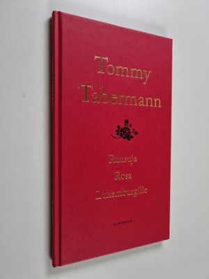Tommy Tabermann : Ruusuja Rosa Luxemburgille