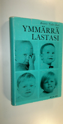 Beatrix Tudor-Hart : Ymmärrä lastasi : 4 piirrosta
