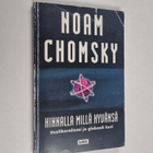 Noam Chomsky : Hinnalla millä hyvänsä : uusliberalismi ja... - pikkukuva 1