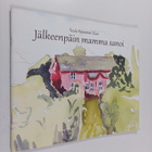 Tuula Palmunen-Saari : Jälkeenpäin mamma sanoi - pikkukuva 1
