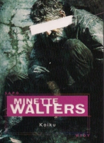 Minette Walters - Kaiku