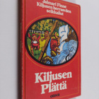 Jalmari Finne : Kiljusen Plättä - pikkukuva 1
