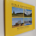 Peter Strebel : Etelä-Savon vuosi = A year in Etelä-Savo ... - pikkukuva 1