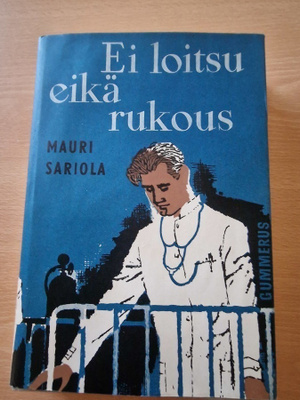 Mauri Sariola - Ei loitsu eikä rukous