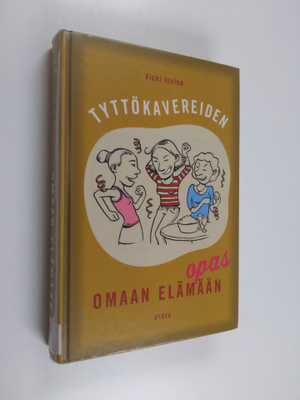 Vicki Iovine : Tyttökavereiden opas omaan elämään