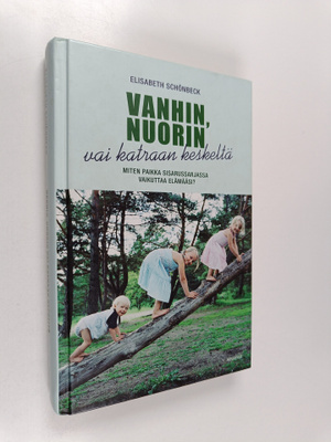 Elisabeth Schönbeck : Vanhin, nuorin vai katraan keskeltä...